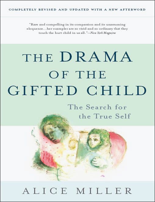 The Drama of the Gifted Child-Alice Miller