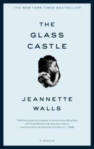 The Glass Castle A Memoir by Jeannette Walls