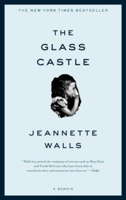 The Glass Castle A Memoir by Jeannette Walls