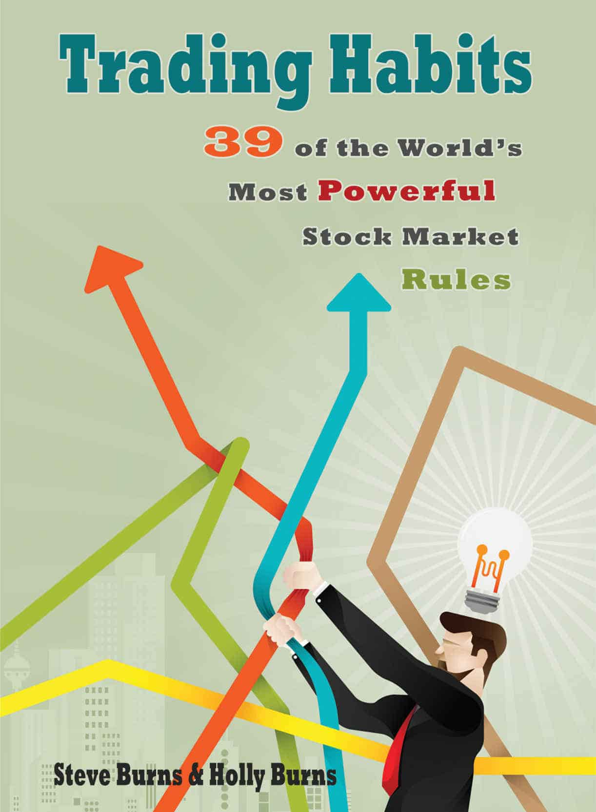 Trading Habits 39 of the World's Most Powerful Stock Market Rules